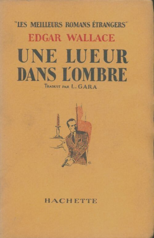 Une lueur dans l'ombre - Edgar Wallace - Livre