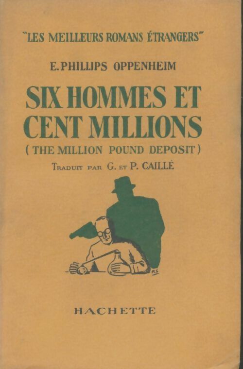Livrenpoche : Six hommes et cent millions - Philips E. Oppenheim - Livre