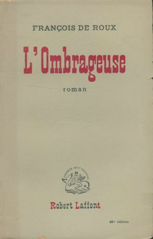 Livrenpoche : L'ombrageuse - François De Roux - Livre