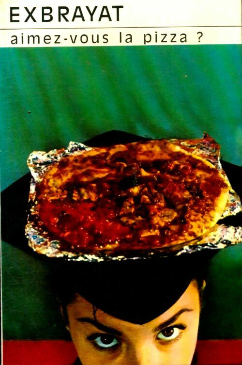 Livrenpoche : Aimez-vous la pizza ? - Charles Exbrayat, Exbrayat-C - Livre