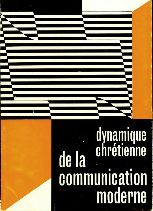 Livrenpoche : Dynamique chrétienne de la communication moderne - Collectif - Livre