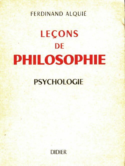 Livrenpoche : Leçons de philosophie : Psychologie - Ferdinand Alquié - Livre