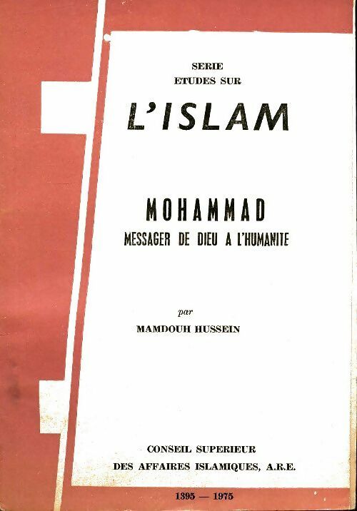 Livrenpoche : Mohammad messager de Dieu à l'humanité - Mahmoud Hussein - Livre