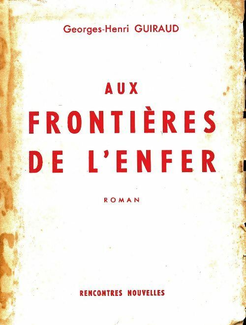 Livrenpoche : Aux frontières de l'enfer - Georges-Henri Guiraud - Livre