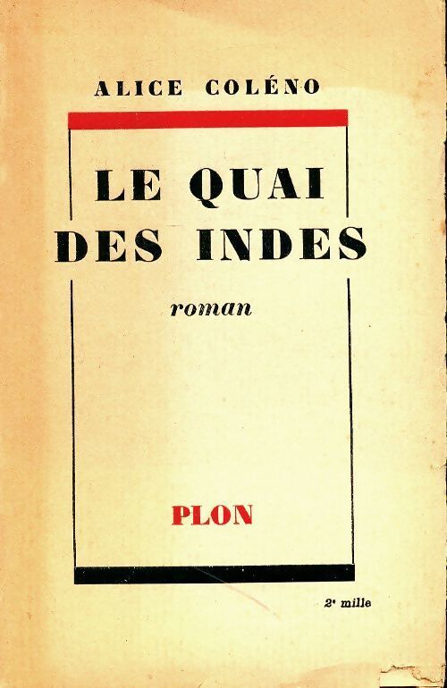 Le quai des Indes - Alice Coléno - Livre