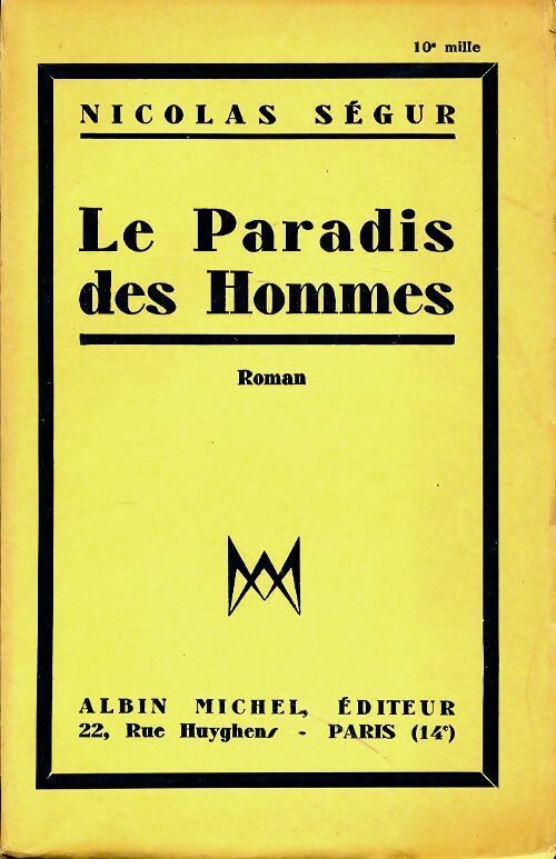 Livrenpoche : Le paradis des hommes - Nicolas Ségur - Livre