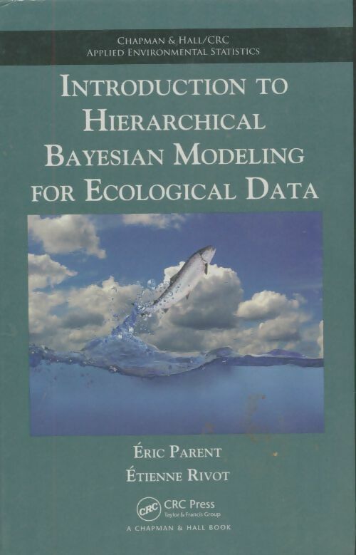 Livrenpoche : Introduction to hierarchical bayesian modeling for ecological data - Eric Parent - Livre