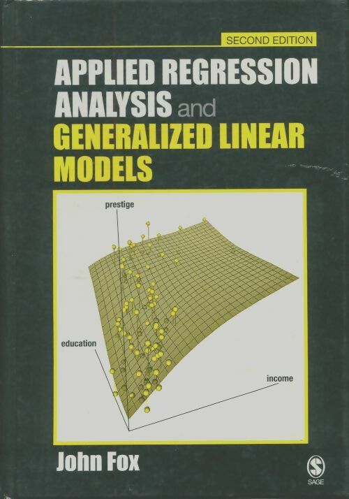 Livrenpoche : Applied regression analysis and generalized linear models - John Fox - Livre