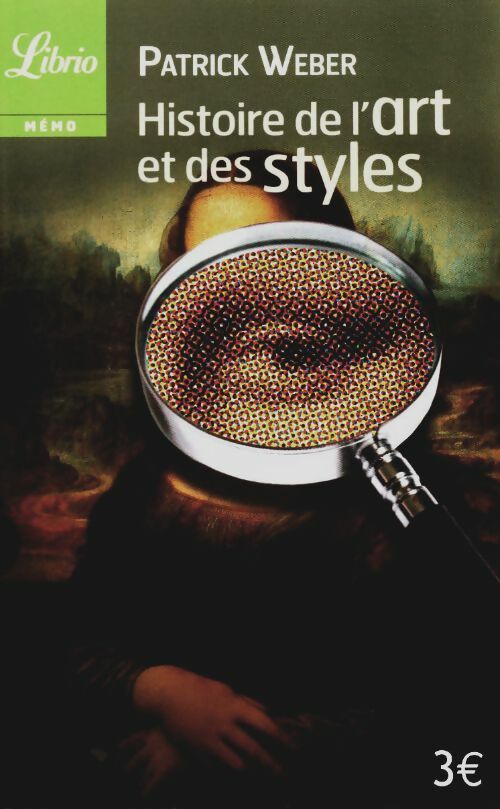 Livrenpoche : Histoire de l'art et des styles - Patrick Weber - Livre