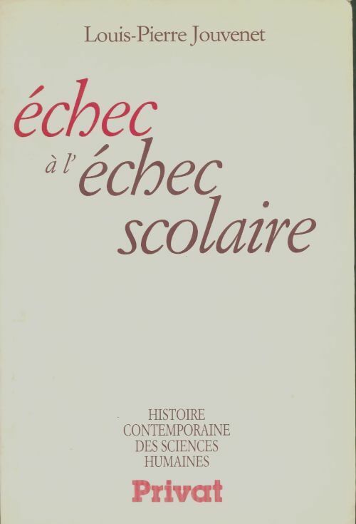 Livrenpoche : Echec a l échec scolaire - Louis-Pierre Jouvenet - Livre