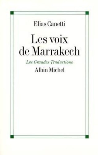 Livrenpoche : Les voix de Marrakech - Elias Canetti - Livre