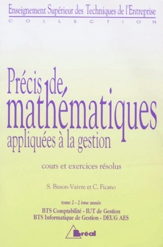Livrenpoche : Précis de mathématiques appliquées à la gestion. Outils d'aide à la décision - Bisson-Vaivre - Livre