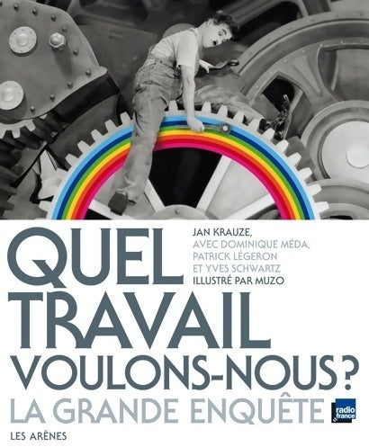 Livrenpoche : Quel travail voulons-nous ? La grande enquête - Collectif - Livre