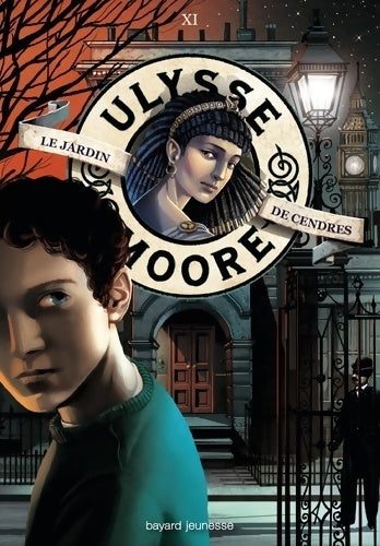 Livrenpoche : Ulysse moore Tome XI : Le jardin des cendres - Pierdomenico Baccalario - Livre