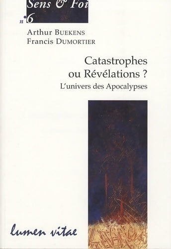 Livrenpoche : Catastrophes ou révélations ? L'univers des apocalypses - Arthur Buekens - Livre