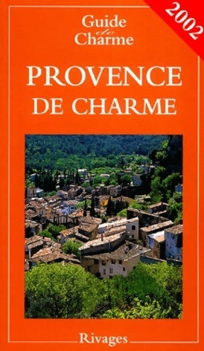 Livrenpoche : Provence de charme 2002 - Collectif - Livre