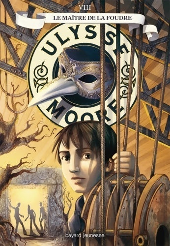 Livrenpoche : Ulysse Moore Tome VIII : Le maître de la foudre - Pierdomenico Baccalario - Livre