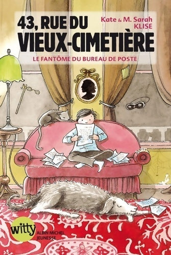 Livrenpoche : 43, rue du vieux-cimetière Tome IV : Le fantôme hante toujours deux fois - Kate Klise - Livre