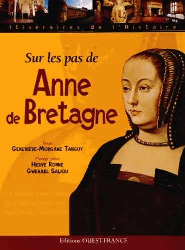 Livrenpoche : Sur les pas d'Anne de Bretagne - Geneviève-Morgane Tanguy - Livre