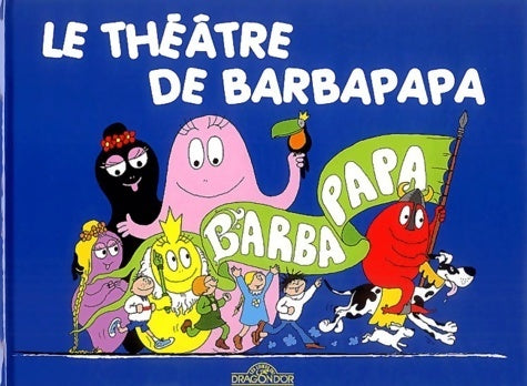 Livrenpoche : Le théâtre de Barbapapa - Talus Taylor - Livre
