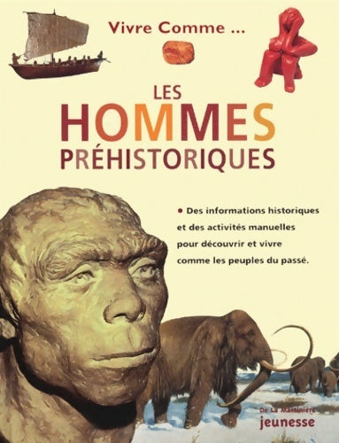Livrenpoche : Vivre comme les hommes préhistoriques - Charlotte Hurdman - Livre