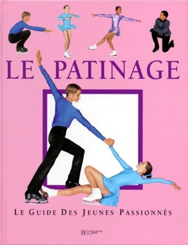 Livrenpoche : Le patinage - Peter Morrissey - Livre