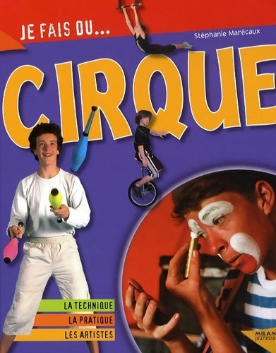 Livrenpoche : Je fais du cirque - Stéphanie Marecaux - Livre
