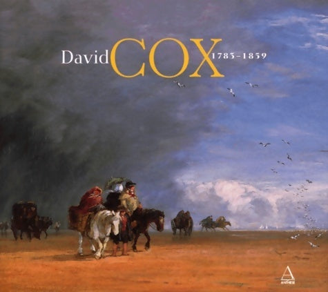 Livrenpoche : David Cox 1783-1859. Précurseur des impressionnistes ? - Gérald Bauer - Livre