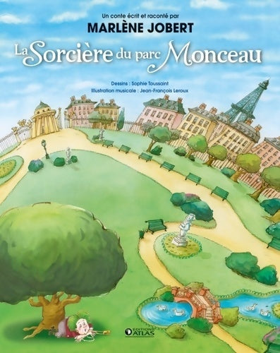 Livrenpoche : La sorcière du parc Monceau - Marlène Jobert - Livre
