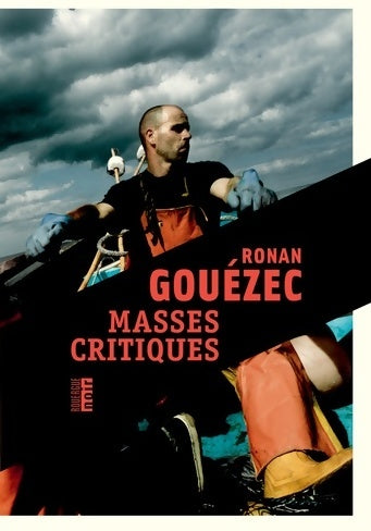 Livrenpoche : Masses critiques - Ronan Gouézec - Livre