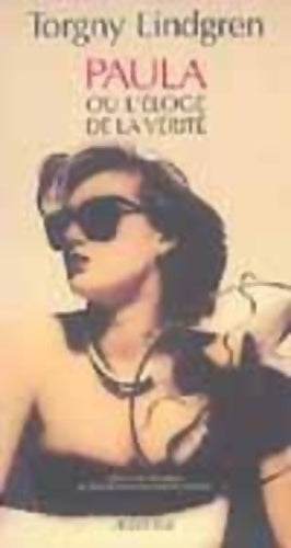 Livrenpoche : Paula ou l'éloge de la vérité - Torgny Lindgren - Livre