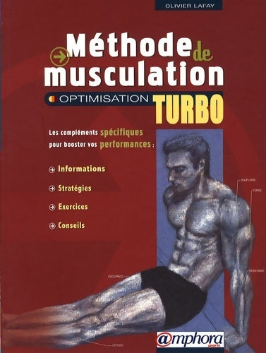 Méthode de musculation. Optimisation turbo - Olivier Lafay - Livre