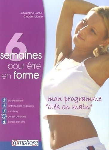Livrenpoche : 6 semaines pour être en forme. Mon programme clés en main - Christophe Ruelle - Livre