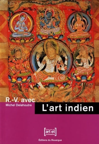 Livrenpoche : L'art indien - Michel Delahoutre - Livre