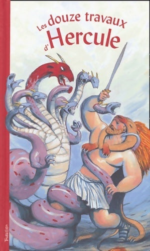 Livrenpoche : Les douze travaux d'Hercule - Marie-Odile Fordacq - Livre