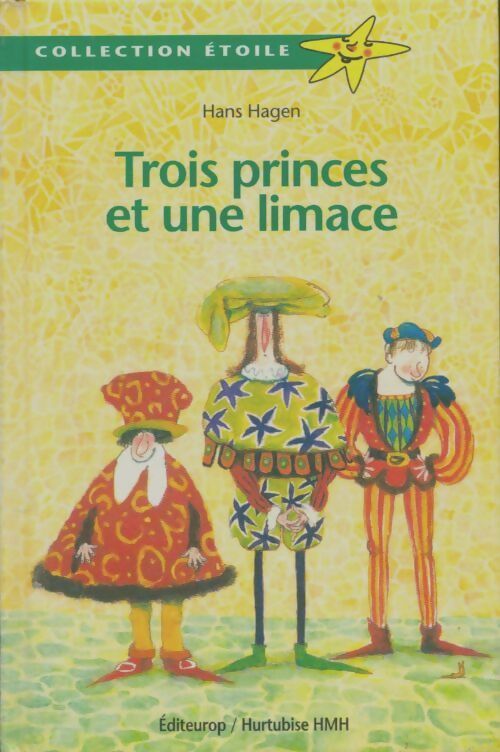 Livrenpoche : Trois princes et une limace - Hans Hagen - Livre