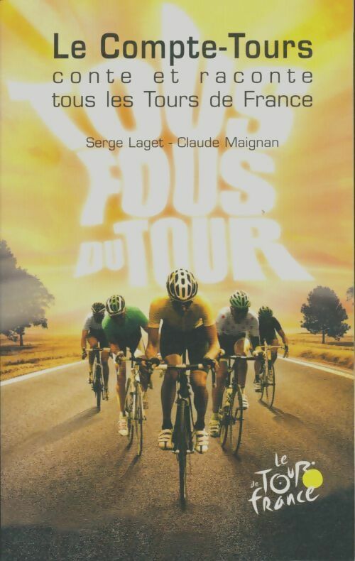 Le compte-tours 2012 - Collectif -  Tour de France - Livre