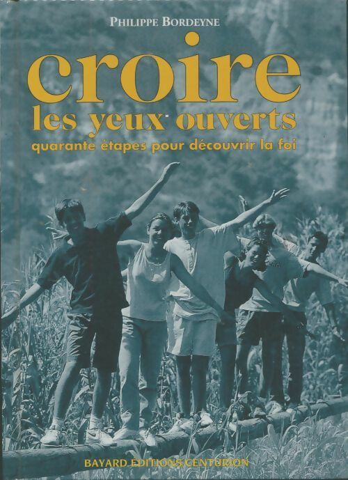 Livrenpoche : Croire les yeux ouverts - Philippe Bordeyne - Livre