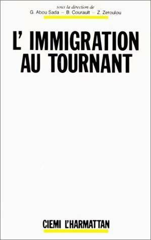 Livrenpoche : L'immigration au tournant - G. Abou-Sada - Livre