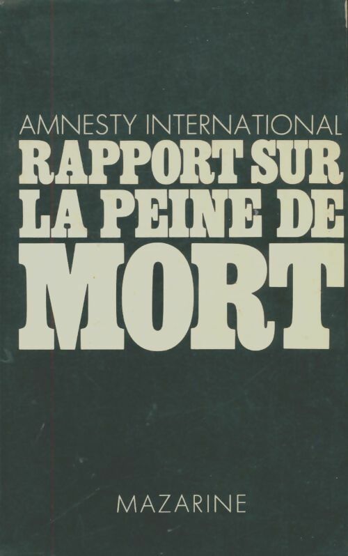 Livrenpoche : Rapport sur la peine de mort - Amnesty International - Livre
