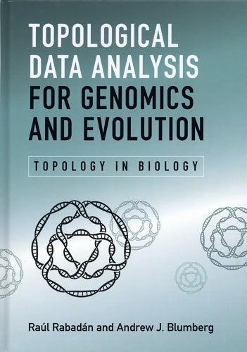 Livrenpoche : Topological data analysis for genomics and evolution - Raul Rabadan - Livre
