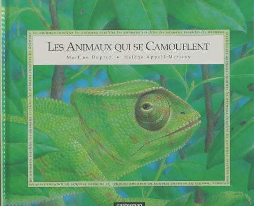 Les animaux qui se camouflent - Martine Duprez -  Les animaux insolites - Livre