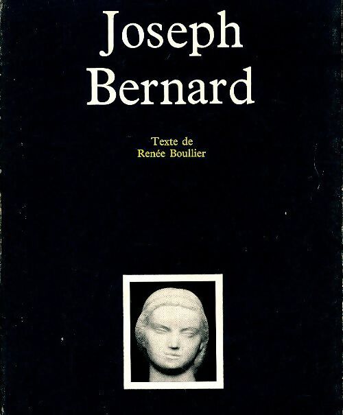 Livrenpoche : Joseph Bernard - Renée Boullier - Livre