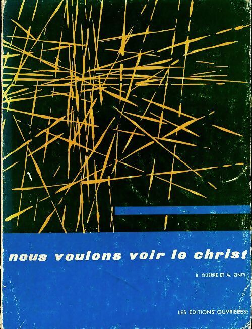 Livrenpoche : Nous voulons voir le Christ - Guerre R., Zinty M. - Livre