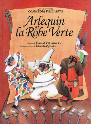 Livrenpoche : Arlequin et la robe verte - Laura Fischetto - Livre