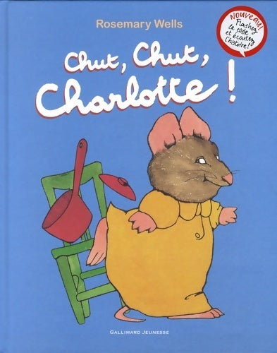 Livrenpoche : Chut, chut, Charlotte ! - Rosemary Wells - Livre