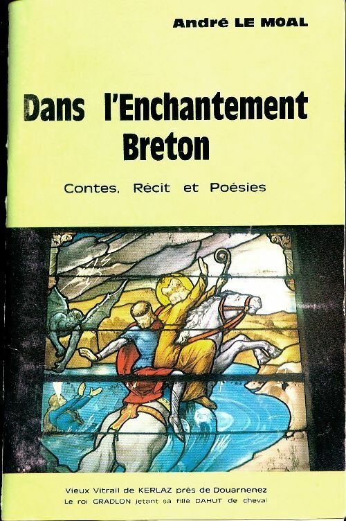 Livrenpoche : Dans l'enchantement breton - André Le Moal - Livre
