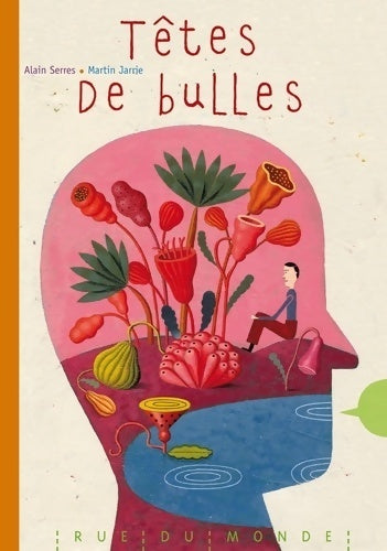 Têtes de bulles - Alain Serres - Livre