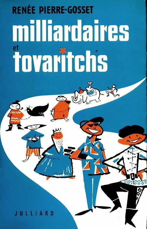 Livrenpoche : Milliardaires et tovaritchs - Renée-Pierre Gosset - Livre