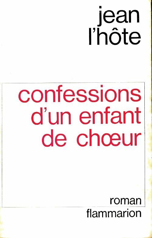Confessions d'un enfant de choeur - Jean L'Hote -  Flammarion poches divers - Livre